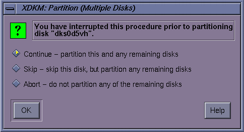 Figure 2-18 xdkm Partition Multiple Disks Stop Dialogf